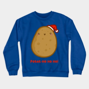 Potat Ho Ho Ho - Christmas Potato Crewneck Sweatshirt